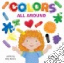 Colors All Around libro in lingua di Blevins Wiley, Kreloff Elliot (ILT)
