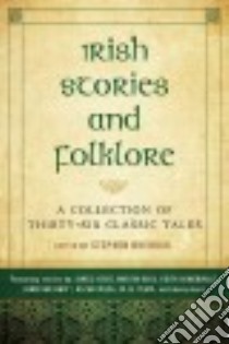 Irish Stories and Folklore libro in lingua di Brennan Stephen (EDT)