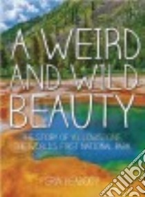 A Weird and Wild Beauty libro in lingua di Peabody Erin
