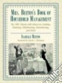 Mrs. Beeton's Book of Household Management libro in lingua di Beeton Isabella Mary, Chrisman Sarah A. (FRW)