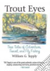 Trout Eyes libro in lingua di Tapply William G.