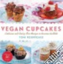 Vegan Cupcakes libro in lingua di Rodriguez Toni, Castillo Gladis (TRN)