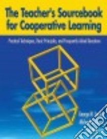 The Teacher's Sourcebook for Cooperative Learning libro in lingua di Jacobs George M., Power Michael A., Inn Loh Wan