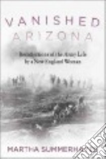 Vanished Arizona libro in lingua di Summerhayes Martha