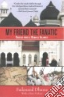 My Friend the Fanatic libro in lingua di Dhume Sadanand