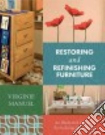 Restoring and Refinishing Furniture libro in lingua di Manuel Virginie