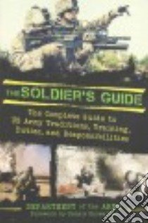 The Soldier's Guide libro in lingua di Department of the Army, Showalter Dennis (FRW)