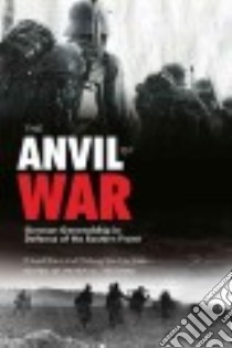The Anvil of War libro in lingua di Rauss Erhard, Von Natzmer Oldwig, Tsouras Peter G. (EDT)