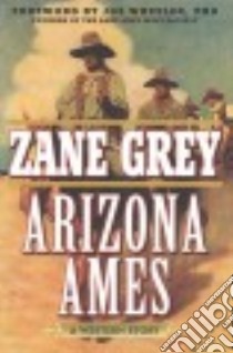 Arizona Ames libro in lingua di Grey Zane, Wheeler Joe (FRW)
