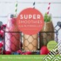 Super Smoothies for Nutribullet libro in lingua di Kent Christine
