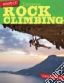 Extreme Rock Climbing libro in lingua di Loh-hagan Virginia