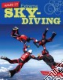Extreme Skydiving libro in lingua di Loh-hagan Virginia