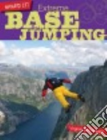 Extreme Base Jumping libro in lingua di Loh-hagan Virginia