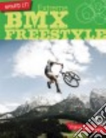 Extreme BMX Freestyle libro in lingua di Loh-hagan Virginia