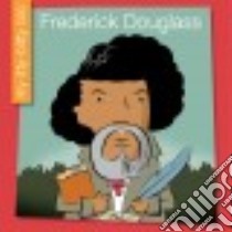 Frederick Douglass libro in lingua di Haldy Emma E., Bane Jeff (ILT)
