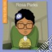 Rosa Parks libro in lingua di Haldy Emma E., Bane Jeff (ILT)