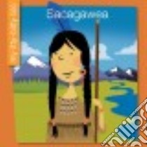 Sacagawea libro in lingua di Haldy Emma E., Bane Jeff (ILT)