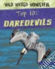 Top 10 Daredevils libro in lingua di Loh-hagan Virginia