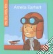 Amelia Earhart libro in lingua di Haldy Emma E., Bane Jeff (ILT)