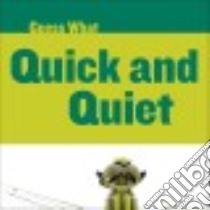 Quick and Quiet libro in lingua di Macheske Felicia