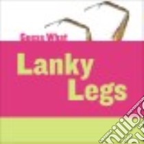 Lanky Legs libro in lingua di Macheske Felicia