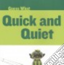 Quick and Quiet libro in lingua di Macheske Felicia