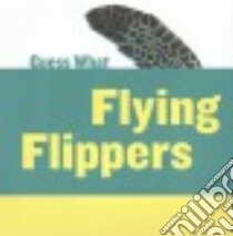 Flying Flippers libro in lingua di Macheske Felicia