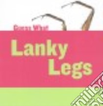 Lanky Legs libro in lingua di Macheske Felicia