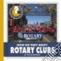 Rotary Clubs libro in lingua di Marsico Katie