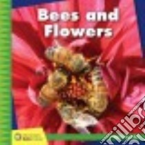 Bees and Flowers libro in lingua di Cunningham Kevin