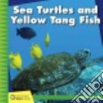 Sea Turtles and Yellow Tang Fish libro in lingua di Cunningham Kevin