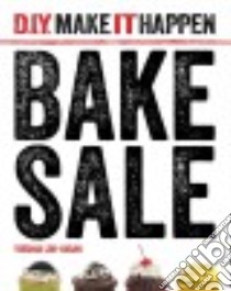 Bake Sale libro in lingua di Loh-hagan Virginia