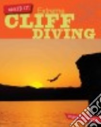 Extreme Cliff Diving libro in lingua di Loh-hagan Virginia
