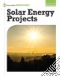 Solar Energy Projects libro in lingua di Huggett Audrey