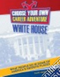 White House libro in lingua di White Kelly, Reeves Diane Lindsey