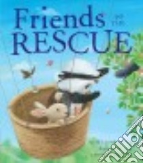 Friends to the Rescue libro in lingua di Chiew Suzanne, Pedler Caroline (ILT)