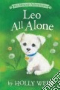 Leo All Alone libro in lingua di Webb Holly, Williams Sophy (ILT)