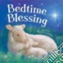 Bedtime Blessing libro in lingua di Davies Becky, Macnaughton Tina (ILT)