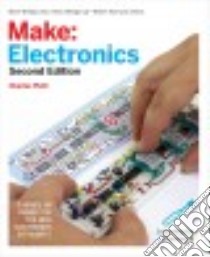 Make: Electronics libro in lingua di Platt Charles