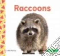 Raccoons libro in lingua di Murray Julie