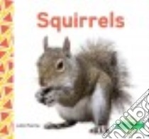Squirrels libro in lingua di Murray Julie