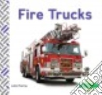 Fire Trucks libro in lingua di Murray Julie