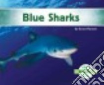Blue Sharks libro in lingua di Hansen Grace