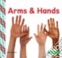 Arms & Hands libro in lingua di Murray Julie