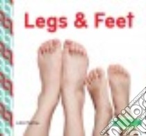 Legs & Feet libro in lingua di Murray Julie