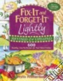 Fix-It and Forget-It Cooking Light for Slow Cookers libro in lingua di Good Phyllis Pellman
