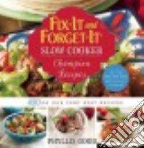 Fix-it and Forget-it Slow Cooker Champion Recipes libro in lingua di Good Phyllis Pellman
