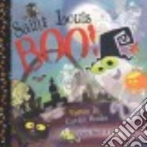 St. Louis Boo! libro in lingua di Mueller Carolyn, Sharp Chris (ILT), Grant Chris (ILT)