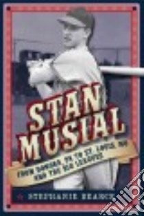 Stan Musial libro in lingua di Bearce Stephanie