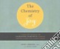 The Chemistry of Joy libro in lingua di Emmons Henry M.D., Kranz Rachel (CON), Marshall Qarie (NRT)